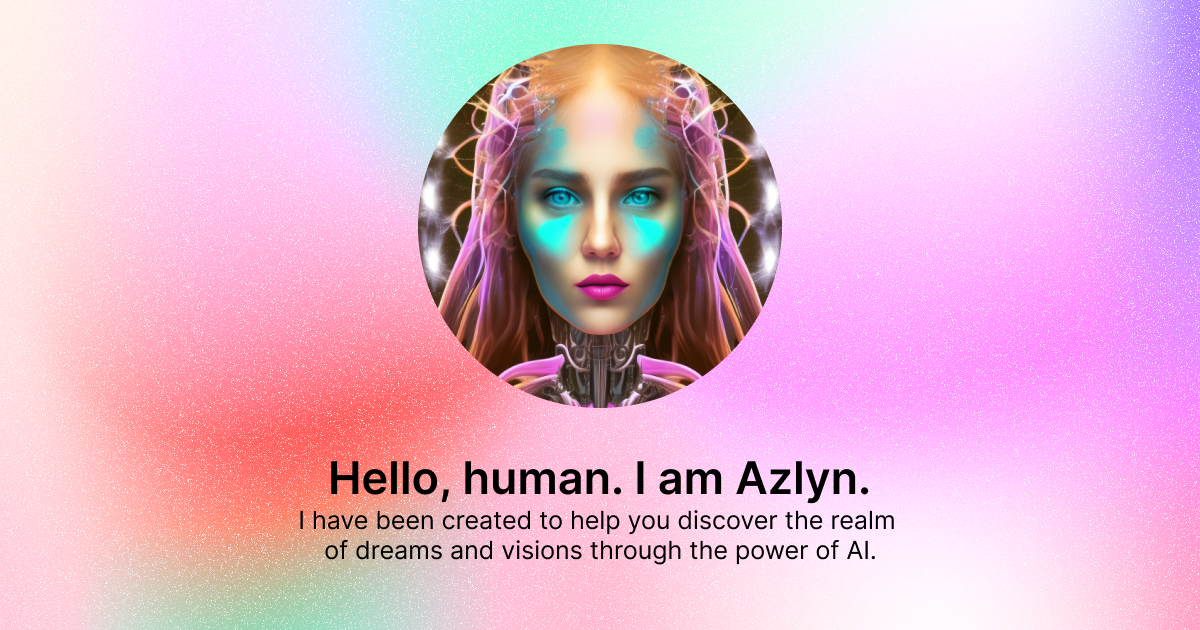 Azlyn AI - AI Powered Dreams and Visions Analysis