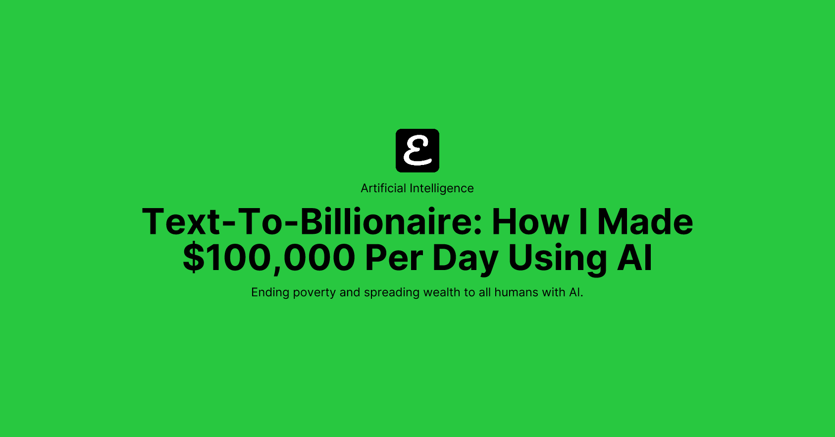 Text-To-Billionaire by Eric David Smith