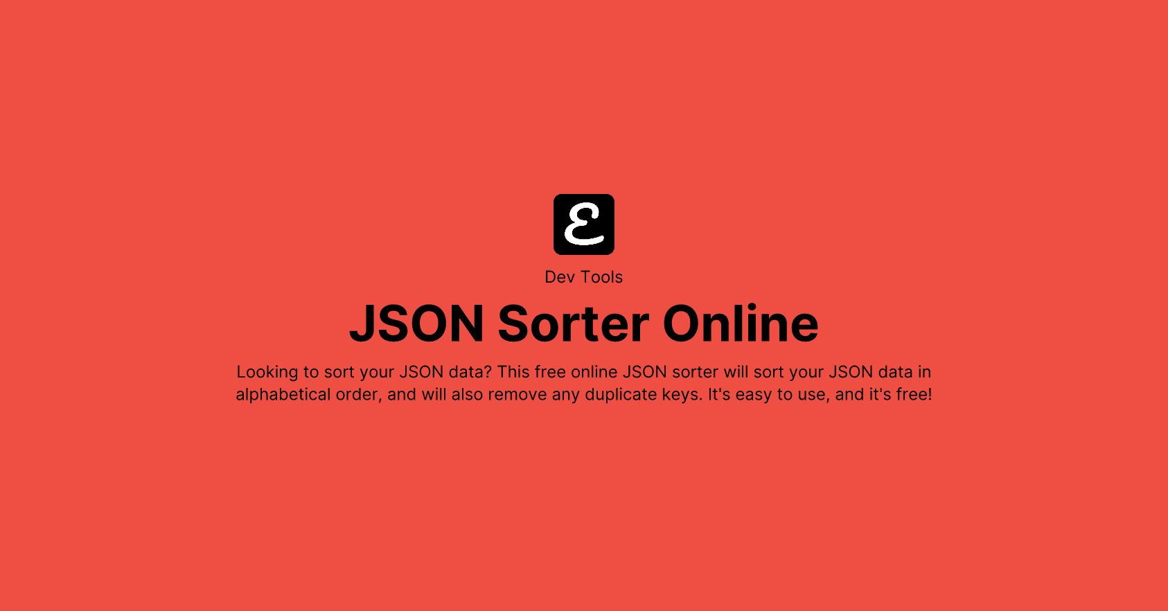 JSON Sorter Online by Eric David Smith