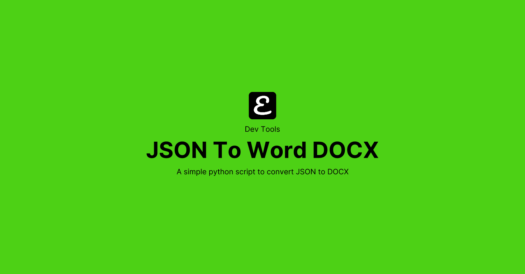 JSON To Word DOCX by Eric David Smith