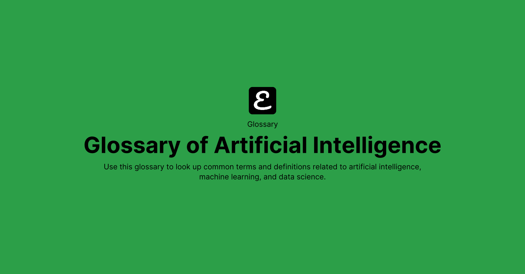 Glossary of Artificial Intelligence by Eric David Smith