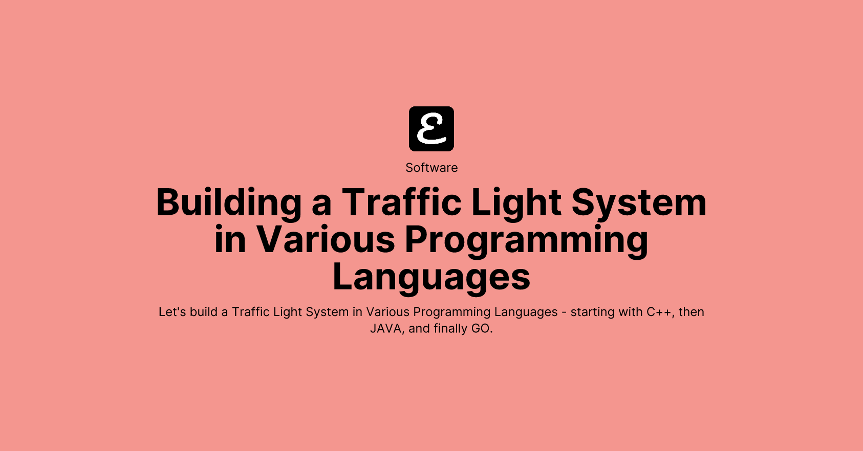 Building a Traffic Light System in Various Programming Languages by Eric David Smith