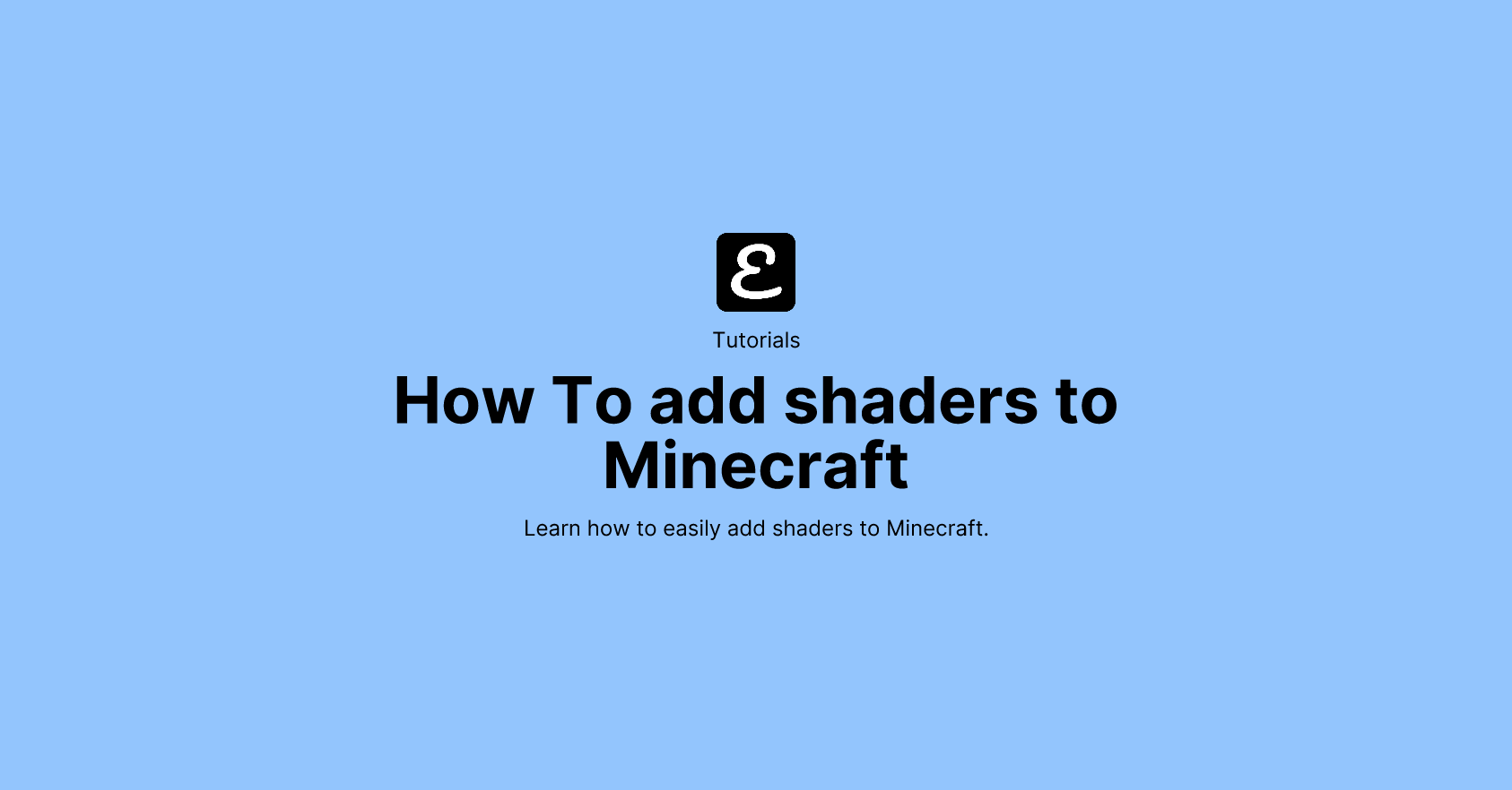 How To add shaders to Minecraft by Eric David Smith
